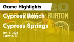 Cypress Ranch  vs Cypress Springs  Game Highlights - Jan. 3, 2020