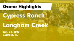 Cypress Ranch  vs Langham Creek  Game Highlights - Jan. 21, 2020