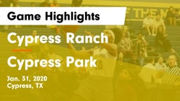 Cypress Ranch  vs Cypress Park   Game Highlights - Jan. 31, 2020