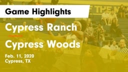 Cypress Ranch  vs Cypress Woods  Game Highlights - Feb. 11, 2020