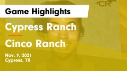 Cypress Ranch  vs Cinco Ranch  Game Highlights - Nov. 9, 2021