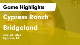 Cypress Ranch  vs Bridgeland Game Highlights - Jan. 28, 2023