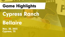 Cypress Ranch  vs Bellaire  Game Highlights - Nov. 20, 2023