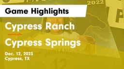 Cypress Ranch  vs Cypress Springs  Game Highlights - Dec. 12, 2023