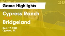 Cypress Ranch  vs Bridgeland Game Highlights - Dec. 19, 2023