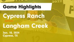 Cypress Ranch  vs Langham Creek  Game Highlights - Jan. 10, 2024