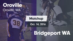 Matchup: Oroville  vs. Bridgeport  WA 2016