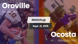 Matchup: Oroville  vs. Ocosta  2019