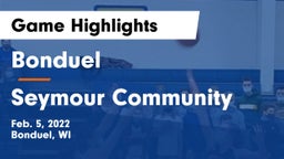 Bonduel  vs Seymour Community  Game Highlights - Feb. 5, 2022