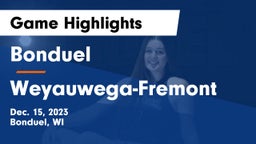 Bonduel  vs Weyauwega-Fremont  Game Highlights - Dec. 15, 2023