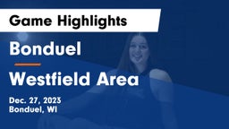 Bonduel  vs Westfield Area  Game Highlights - Dec. 27, 2023