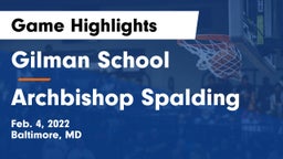 Gilman School vs Archbishop Spalding  Game Highlights - Feb. 4, 2022