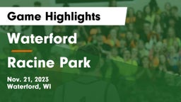 Waterford  vs Racine Park  Game Highlights - Nov. 21, 2023