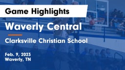 Waverly Central  vs Clarksville Christian School Game Highlights - Feb. 9, 2023