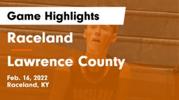 Raceland  vs Lawrence County  Game Highlights - Feb. 16, 2022