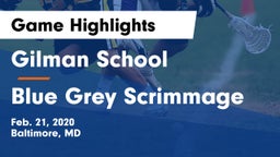 Gilman School vs Blue Grey Scrimmage Game Highlights - Feb. 21, 2020