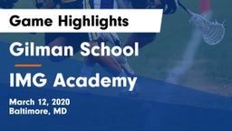Gilman School vs IMG Academy Game Highlights - March 12, 2020