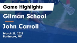 Gilman School vs John Carroll  Game Highlights - March 29, 2022