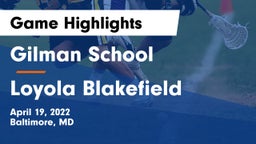 Gilman School vs Loyola Blakefield  Game Highlights - April 19, 2022