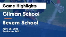 Gilman School vs Severn School Game Highlights - April 20, 2023