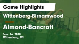 Wittenberg-Birnamwood  vs Almond-Bancroft  Game Highlights - Jan. 16, 2018