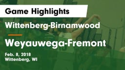 Wittenberg-Birnamwood  vs Weyauwega-Fremont  Game Highlights - Feb. 8, 2018