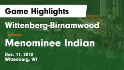 Wittenberg-Birnamwood  vs Menominee Indian  Game Highlights - Dec. 11, 2018