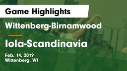 Wittenberg-Birnamwood  vs Iola-Scandinavia  Game Highlights - Feb. 14, 2019