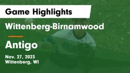Wittenberg-Birnamwood  vs Antigo  Game Highlights - Nov. 27, 2023