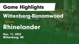 Wittenberg-Birnamwood  vs Rhinelander  Game Highlights - Dec. 11, 2023