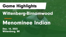 Wittenberg-Birnamwood  vs Menominee Indian  Game Highlights - Dec. 14, 2023