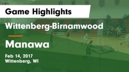 Wittenberg-Birnamwood  vs Manawa Game Highlights - Feb 14, 2017