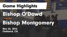 Bishop O'Dowd  vs Bishop Montgomery Game Highlights - Nov 26, 2016