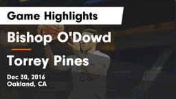 Bishop O'Dowd  vs Torrey Pines  Game Highlights - Dec 30, 2016