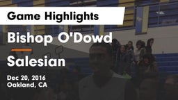 Bishop O'Dowd  vs Salesian  Game Highlights - Dec 20, 2016