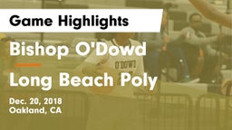 Bishop O'Dowd  vs Long Beach Poly  Game Highlights - Dec. 20, 2018