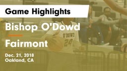 Bishop O'Dowd  vs Fairmont  Game Highlights - Dec. 21, 2018