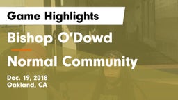 Bishop O'Dowd  vs Normal Community  Game Highlights - Dec. 19, 2018