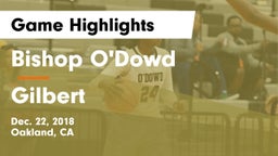 Bishop O'Dowd  vs Gilbert  Game Highlights - Dec. 22, 2018