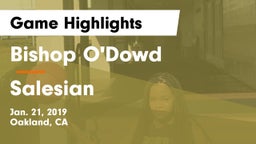 Bishop O'Dowd  vs Salesian  Game Highlights - Jan. 21, 2019