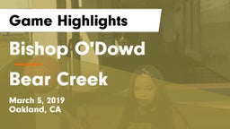 Bishop O'Dowd  vs Bear Creek  Game Highlights - March 5, 2019