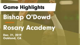 Bishop O'Dowd  vs Rosary Academy Game Highlights - Dec. 21, 2019