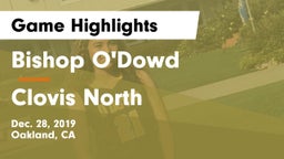 Bishop O'Dowd  vs Clovis North  Game Highlights - Dec. 28, 2019