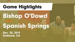 Bishop O'Dowd  vs Spanish Springs  Game Highlights - Dec. 30, 2019