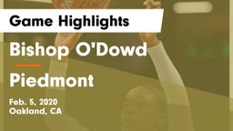 Bishop O'Dowd  vs Piedmont  Game Highlights - Feb. 5, 2020