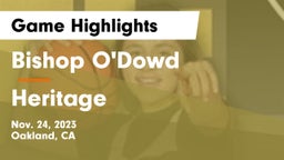 Bishop O'Dowd  vs Heritage  Game Highlights - Nov. 24, 2023