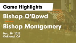 Bishop O'Dowd  vs Bishop Montgomery  Game Highlights - Dec. 20, 2023