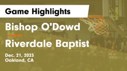 Bishop O'Dowd  vs Riverdale Baptist Game Highlights - Dec. 21, 2023