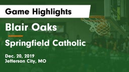 Blair Oaks  vs Springfield Catholic  Game Highlights - Dec. 20, 2019