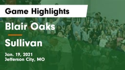 Blair Oaks  vs Sullivan  Game Highlights - Jan. 19, 2021